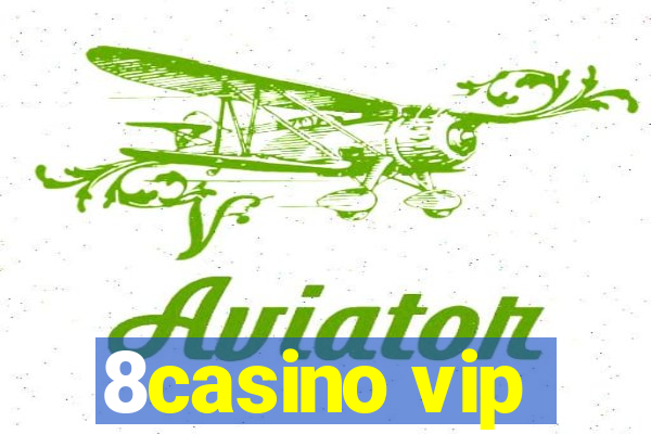 8casino vip